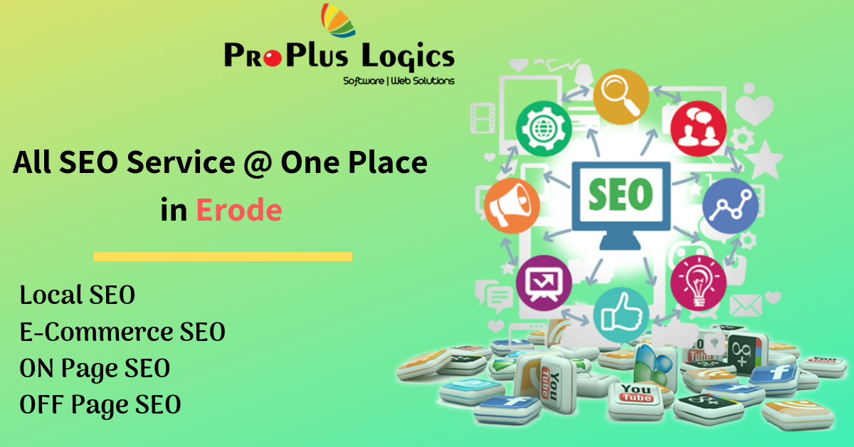 ProPlus Logics is a Professional SEO Company in Erode State of Tamil Nadu, having Team of SEO Experts who have rich experience in SEO field