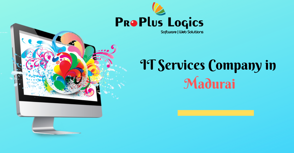 ProPlus Logics is the best IT company in Madurai