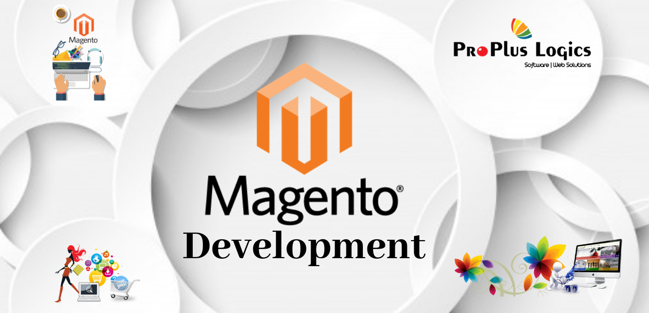 ProPlus Logics is a leading Magento Development Company in Coimbatore