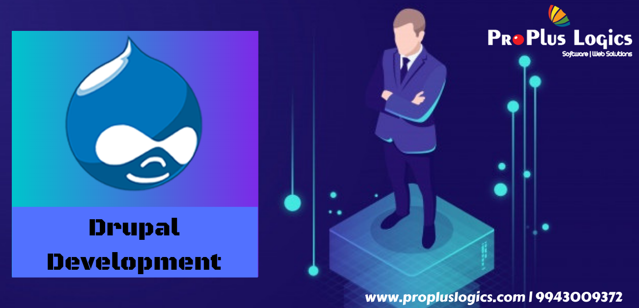 ProPlus Logics provides highly innovative Drupal Web Development Services in Coimbatore