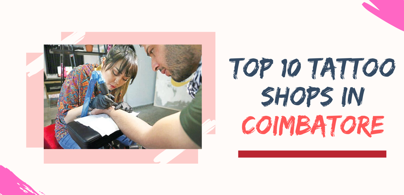 Top 10 Tattoo Shops in Coimbatore - Tattoo Shops Website Design