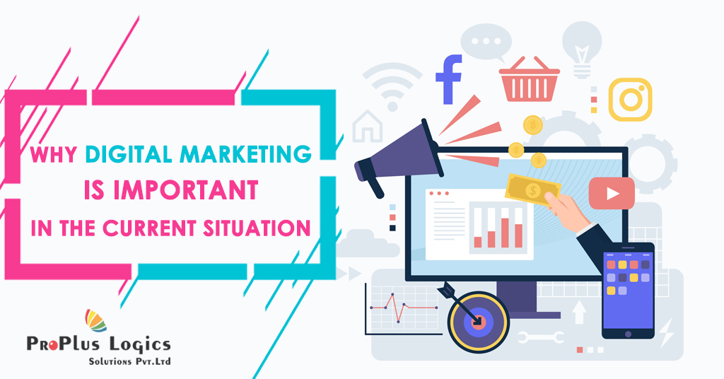 Why Digital Marketing Is Important In The Current Situation